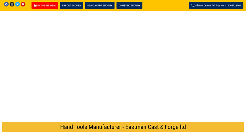 Eastman Hand Tools Manufacturer | Leading Hand Tools Manufacturer in India - Eastmanhandtools.com