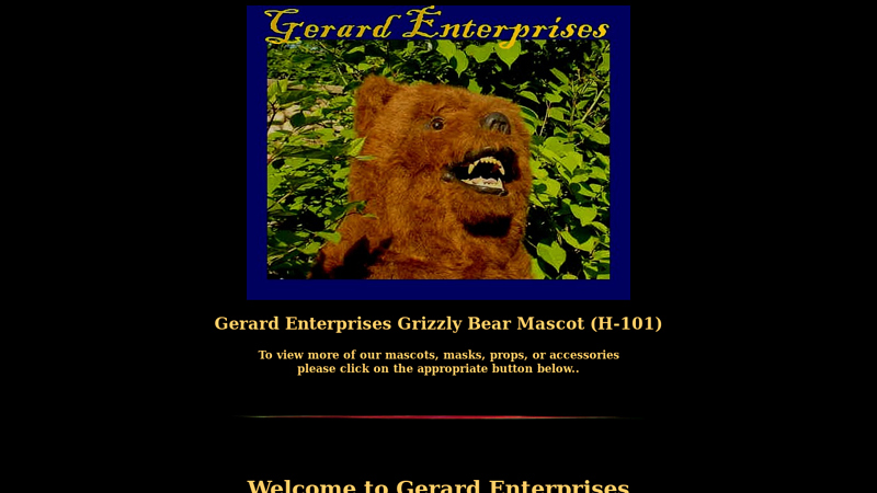 Gerard Enterprises is a manufacturer of mascots, masks, magic supplies, special effects, haunted house props, costumes, movie props, and supplier of stage lighting and sound equipment.