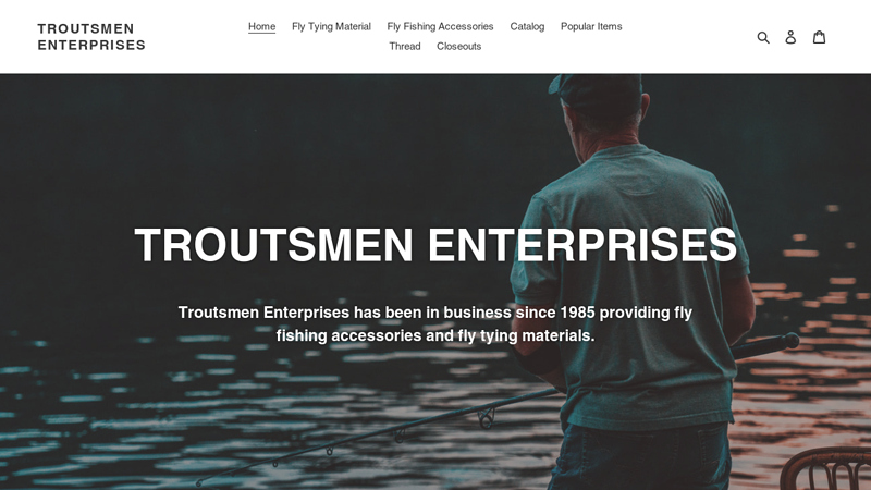 Troutsmen Enterprises | Fly Fishing Equipment & Supplies